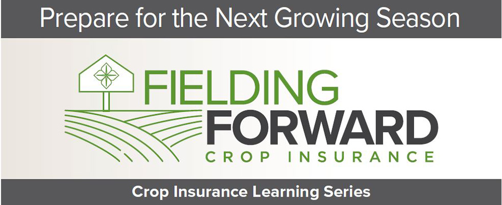 Fielding Forward crop insurance meetings graphic